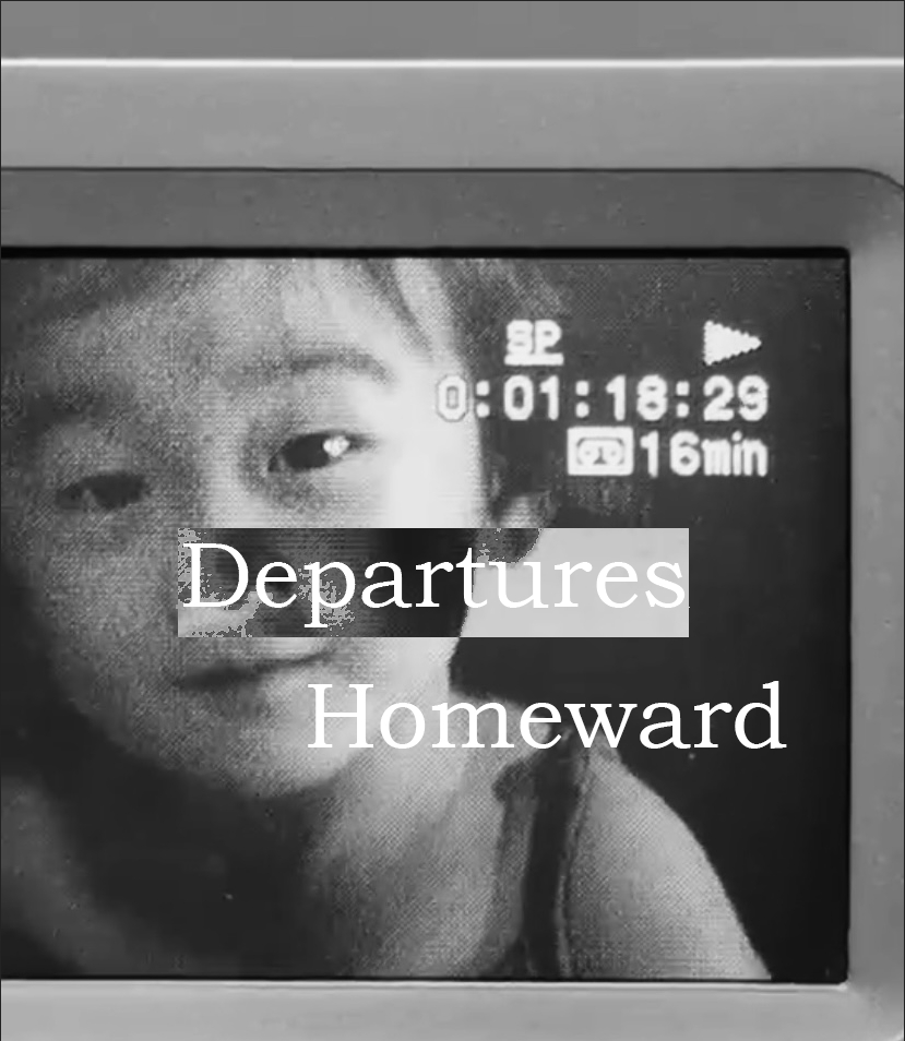 Capturing a moment of an Asian little girl looking into the camera in a home videotape. In the center of the picture it says, Departures Homeward.