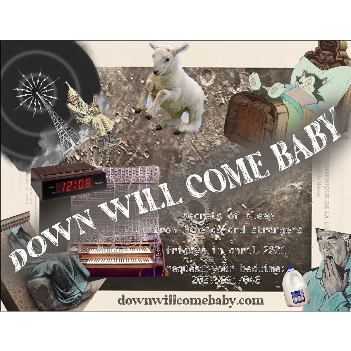 A sleepy kitten, a man in pajamas, a jug of milk, a moog synthesizer, a leaping sheep, and a digital alarm clock float around the moon in a surreal dreamscape. The words "Down Will Come Baby" float diagonally across the image.